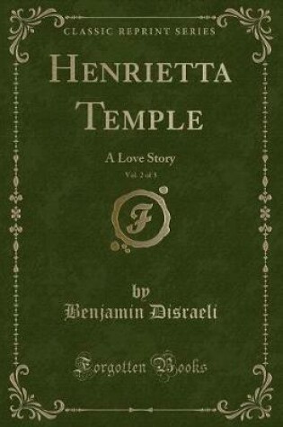 Cover of Henrietta Temple, Vol. 2 of 3