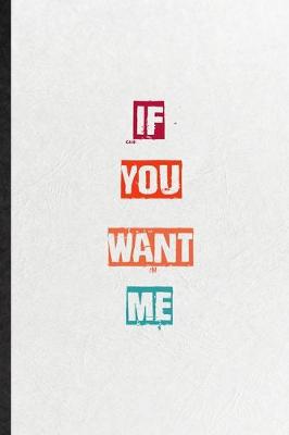 Book cover for If You Want Me