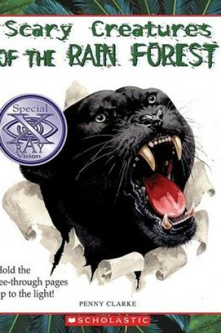 Cover of Scary Creatures of the Rain Forest