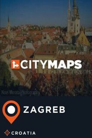 Cover of City Maps Zagreb Croatia