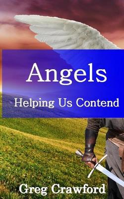 Book cover for Angels Helping Us Contend