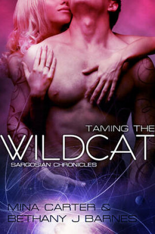 Cover of Taming the Wildcat (Sargosian Chronicles)