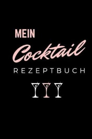 Cover of Mein Cocktail Rezeptbuch