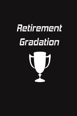 Book cover for Retirement Gradation