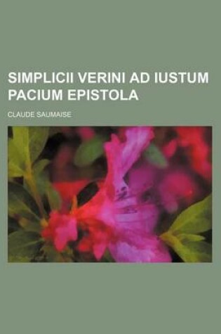 Cover of Simplicii Verini Ad Iustum Pacium Epistola