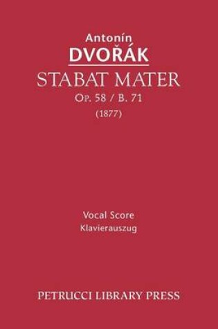 Cover of Stabat Mater, Op.58 / B.71