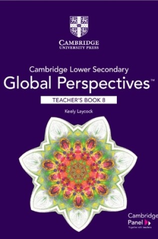 Cover of Cambridge Lower Secondary Global Perspectives Stage 8 Teacher's Book