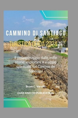 Book cover for Cammino di Santiago Turistica Guida 2024