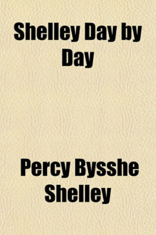 Cover of Shelley Day by Day