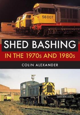 Book cover for Shed Bashing in the 1970s and 1980s