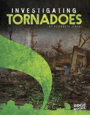 Book cover for Investigating Tornadoes (Investigating Natural Disasters)