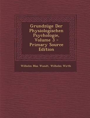 Book cover for Grundzuge Der Physiologischen Psychologie, Volume 3