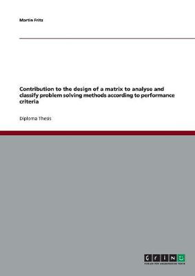 Book cover for Contribution to the design of a matrix to analyse and classify problem solving methods according to performance criteria