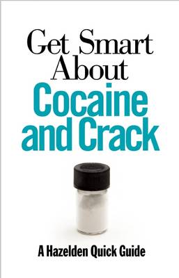 Book cover for Get Smart About Cocaine and Crack