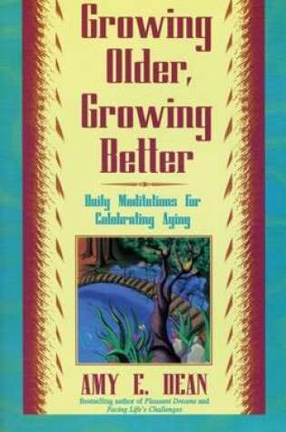 Cover of Growing Older, Growing Better