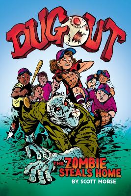 Book cover for Dugout: The Zombie Steals Home: A Graphic Novel