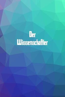 Book cover for Der Wissenschaftler