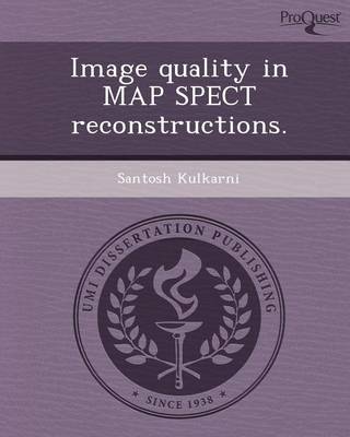 Book cover for Image Quality in Map Spect Reconstructions