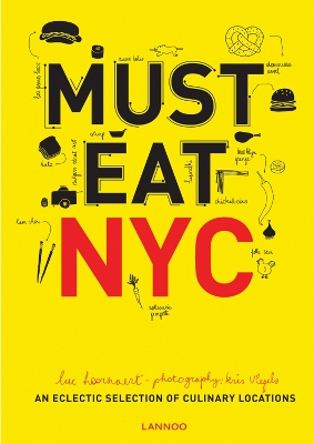 Book cover for Must Eat NYC: An Eclectic Selection of Culinary Locations