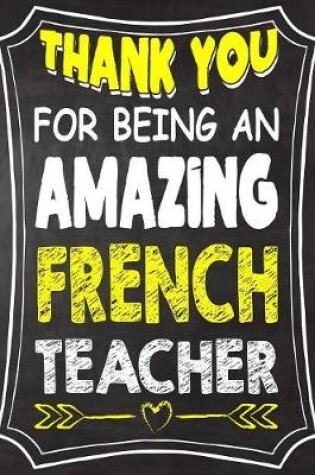 Cover of Thank You For Being An Amazing French Teacher