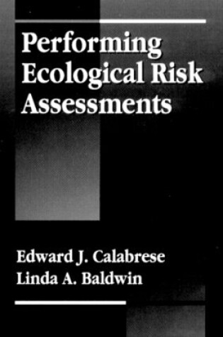 Cover of Performing Ecological Risk Assessments