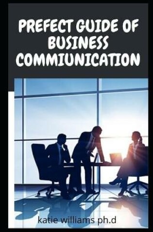 Cover of Prefect Guide of Business Commiunication