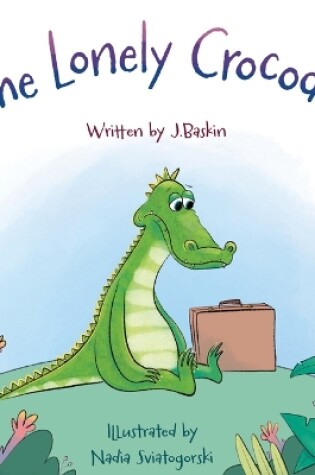 Cover of The Lonely Crocodile