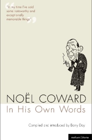 Cover of Noel Coward In His Own Words