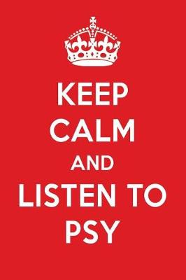 Book cover for Keep Calm and Listen to Psy