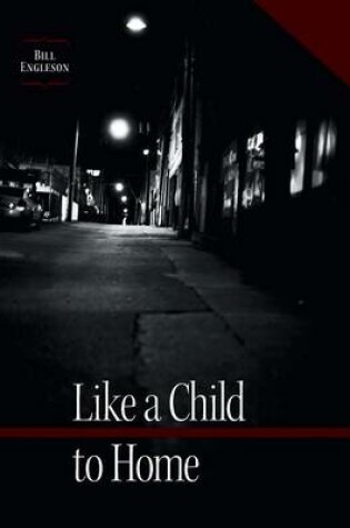 Cover of Like a Child to Home