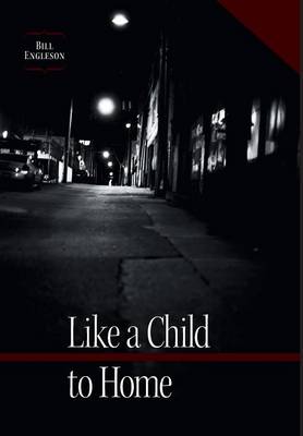 Book cover for Like a Child to Home