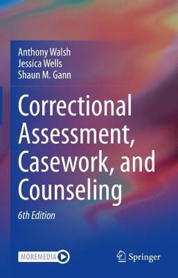 Book cover for Correctional Assessment, Casework, and Counseling