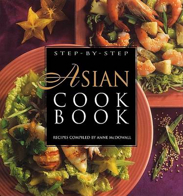 Book cover for Step-by-Step Asian Cookbook