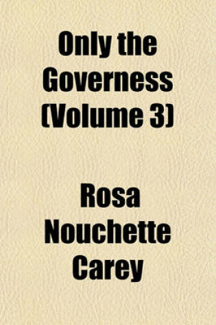 Cover of Only the Governess (Volume 3)