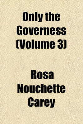 Book cover for Only the Governess (Volume 3)