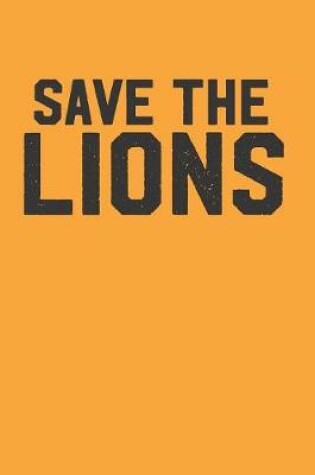 Cover of Save the Lions