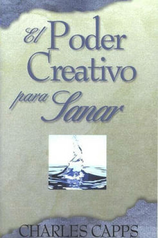 Cover of El Poder Creativo de Dios Para Sanar