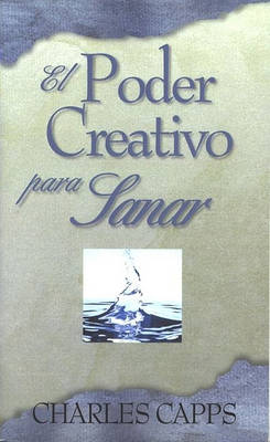 Book cover for El Poder Creativo de Dios Para Sanar