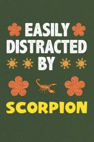 Cover of Easily Distracted By Scorpion