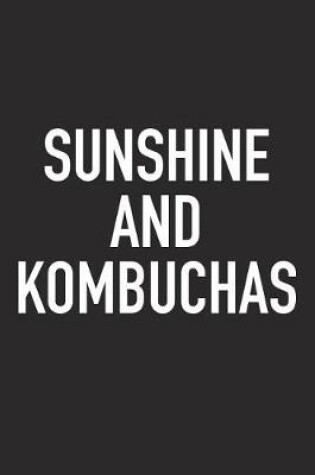 Cover of Sunshine and Kombuchas