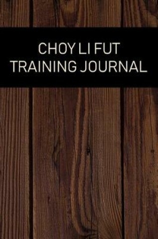 Cover of Choy Li Fut Training Journal