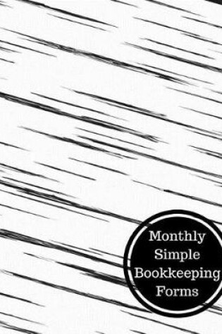 Cover of Monthly Simple Bookkeeping Forms