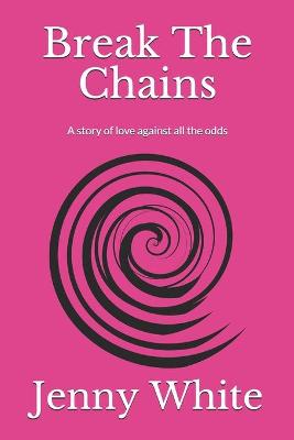 Book cover for Break The Chains