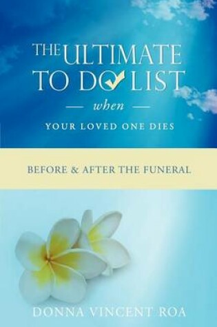 Cover of The Ultimate To Do List When Your Loved One Dies