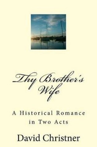 Cover of Thy Brother's Wife