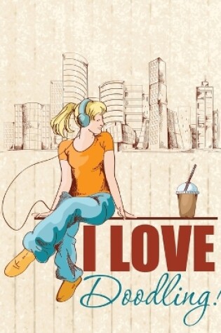Cover of I Love Doodling!