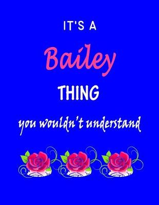 Book cover for It's A Bailey Thing You Wouldn't Understand