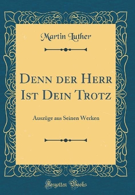 Book cover for Denn Der Herr Ist Dein Trotz