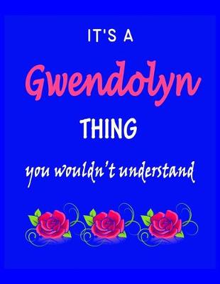 Book cover for It's A Gwendolyn Thing You Wouldn't Understand