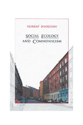 Cover of Social Ecology And Communalism